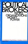 Smith, J: Political Brokers: People, Organizations, Money, a