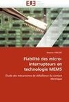 Fiabilité des micro-interrupteurs en technologie MEMS