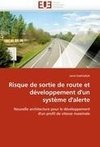 Risque de sortie de route et développement d''un système d''alerte