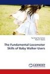 The Fundamental Locomotor Skills of Baby Walker Users