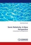 Sonic Relativity: A New Perspective