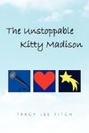 The Unstoppable Kitty Madison