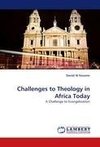 Challenges to Theology in Africa Today