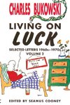 Living On Luck (Letters Vol. 2)
