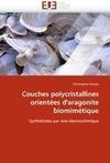 Couches polycristallines orientées d'aragonite biomimétique