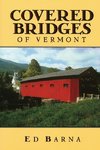 Barna, E: Covered Bridges of Vermont
