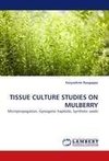 TISSUE CULTURE STUDIES ON MULBERRY