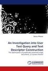 An Investigation into User Text Query and Text Descriptor Construction