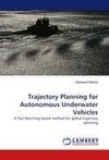 Trajectory Planning for Autonomous Underwater Vehicles