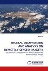 FRACTAL COMPRESSION AND ANALYSIS ON REMOTELY SENSED IMAGERY