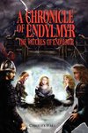 A Chronicle of Endylmyr