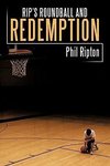 Rip's Roundball and Redemption