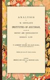 Analysis of M. Ortolan's Institutes of Justinian