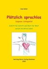 Plötzlich sprachlos
