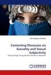 Contesting Discouses on Sexuality and Sexual Subjectivity