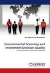 Environmental Scanning and Investment Decision Quality