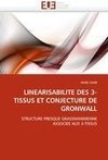 LINEARISABILITE DES 3-TISSUS ET CONJECTURE DE GRONWALL
