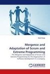 Mergence and Adaptation of Scrum and Extreme Programming