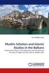 Muslim Scholars and Islamic Studies in the Balkans