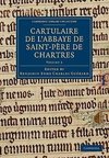 Cartulaire de L'Abbaye de Saint-Pere de Chartres