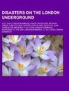 Disasters on the London Underground