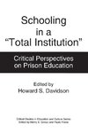 Schooling in a Total Institution
