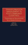 Transformation Management in Postcommunist Countries