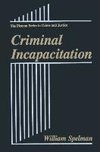 Criminal Incapacitation