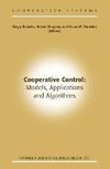 Cooperative Control: Models, Applications and Algorithms