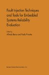 Fault Injection Techniques and Tools for Embedded Systems Reliability Evaluation