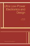 Ultra Low-Power Electronics and Design
