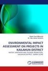 ENVIRONMENTAL IMPACT ASSESSMENT ON PROJECTS IN KAILAHUN DISTRICT