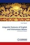 Linguistic Features of English and Vietnamese Idioms