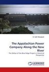The Appalachian Power Company Along the New River