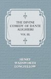 The Divine Comedy of Dante Alighieri - Vol III.