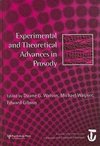 Experimental and Theoretical Advances in Prosody