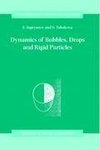 Dynamics of Bubbles, Drops and Rigid Particles