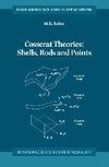 Cosserat Theories: Shells, Rods and Points