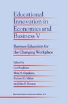 Educational Innovation in Economics and Business V