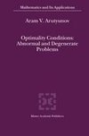 Optimality Conditions: Abnormal and Degenerate Problems