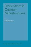 Exotic States in Quantum Nanostructures