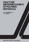 Fracture micromechanics of polymer materials