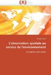 L'observation spatiale au service de l'environnement