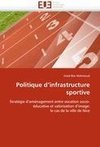 Politique d''infrastructure sportive