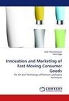 Innovation and Marketing of Fast Moving Consumer Goods
