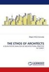 THE ETHOS OF  ARCHITECTS