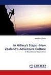 In Hillary''s Steps -  New Zealand''s Adventure Culture
