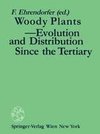 Woody Plants - Evolution and Distribution Since the Tertiary