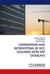 COMPARISON AND RETROFITTING OF RCC COLUMNS WITH FRP OVERLAYS