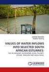 VALUES OF WATER INFLOWS INTO SELECTED SOUTH AFRICAN ESTUARIES: